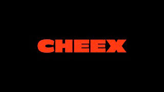 Cheex