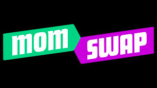 Mom Swap